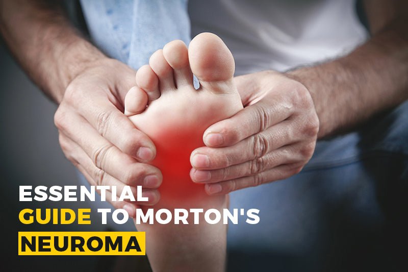 Essential Guide To Morton's Neuroma – Fitvilleuk