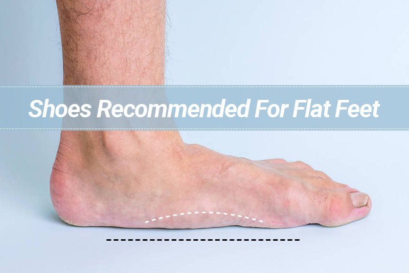 Shoes Recommended For Flat Feet - FitVilleUK