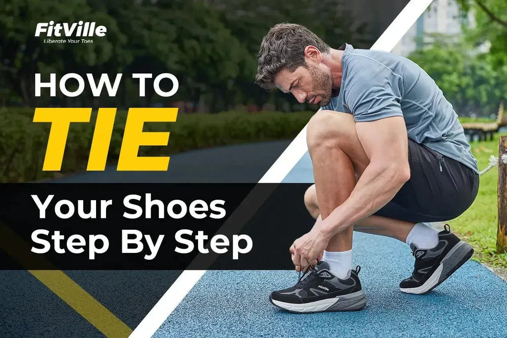 How to Tie Your Shoes Step by Step? - FitVilleUK