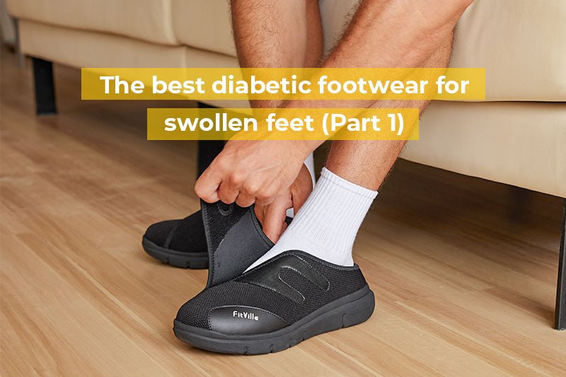 The Best Diabetic Footwear for Swollen Feet (Part 1) - FitVilleUK