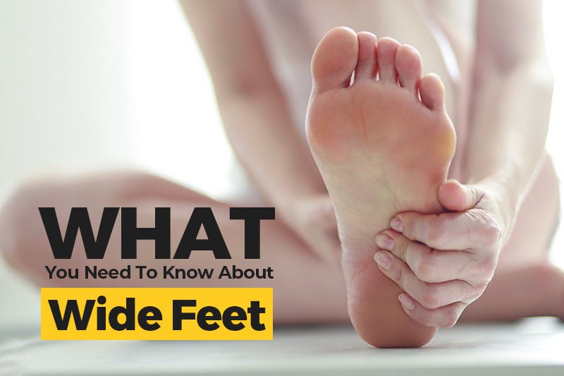 What You Need To Know About Wide Feet - FitVilleUK